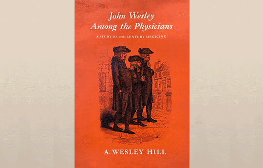 의학자 중의 한 사람으로서의 존 웨슬리: John Wesley Among the Physicians 책